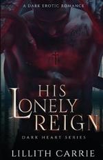 His Lonely Reign