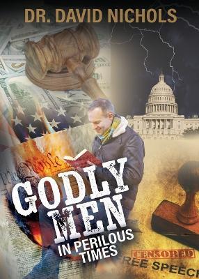 Godly Men in Perilous Time - David Nichols - cover