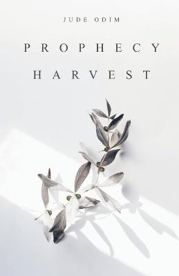 Prophecy Harvest - Jude Odim - cover