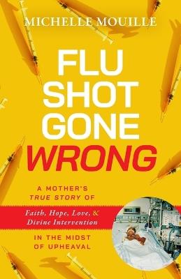 Flu Shot Gone Wrong - Michelle Mouille - cover