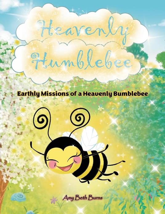 Heavenly Humblebee - Amy Beth Burns - ebook