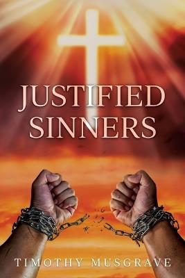 Justified Sinners - Timothy Musgrave - cover