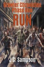 Phase One - Run: Book One of the Growler Chronicles