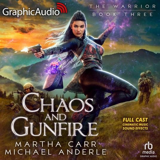 Chaos and Gunfire [Dramatized Adaptation]