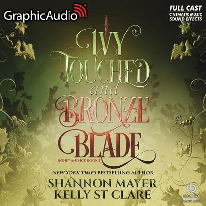 Ivy Touched and Bronze Blade [Dramatized Adaptation]