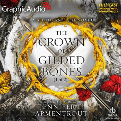 The Crown of Gilded Bones (1 of 2) [Dramatized Adaptation]