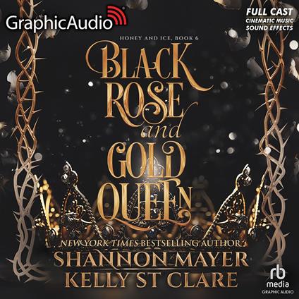 Black Rose and Gold Queen [Dramatized Adaptation]