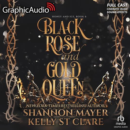 Black Rose and Gold Queen [Dramatized Adaptation]
