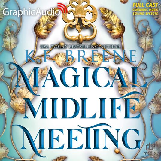 Magical Midlife Meeting [Dramatized Adaptation]