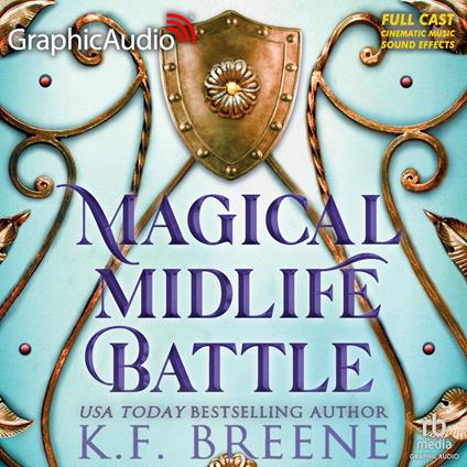 Magical Midlife Battle [Dramatized Adaptation]