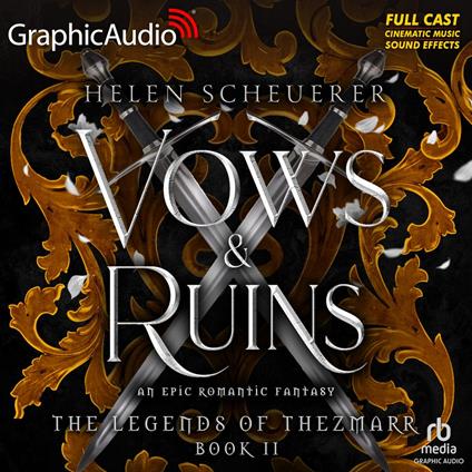 Vows and Ruins [Dramatized Adaptation]