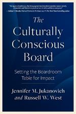 The Culturally Conscious Board: Setting the Boardroom Table for Impact