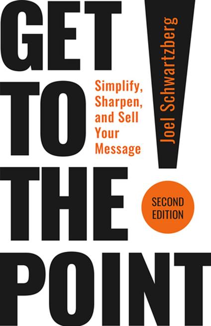 Get to the Point!, Second Edition