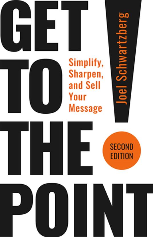 Get to the Point!, Second Edition