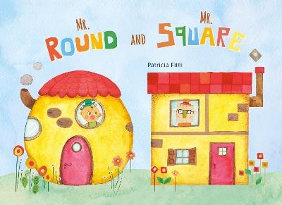 Mr. Round and Mr. Square - Patricia Fitti - cover