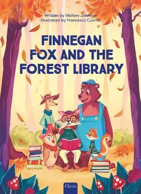 Finnegan Fox and the Forest Library - Mallory Johnson - cover