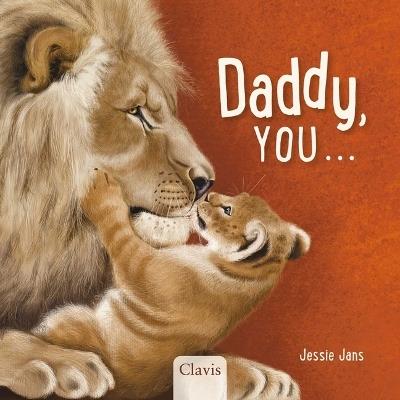 Daddy, You . . . - Jessie Jans - cover