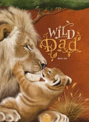 Wild about Dad - Jessie Jans - cover