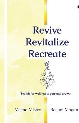 Revive, Revitalize, Recreate