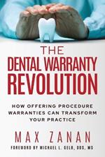 The Dental Warranty Revolution: How Offering Procedure Warranties Can Transform Your Practice