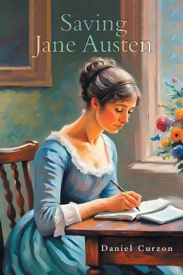 Saving Jane Austen - Daniel Curzon - cover
