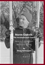 Norm Oakvik: The Inconspicuous Coach and Book of Champions