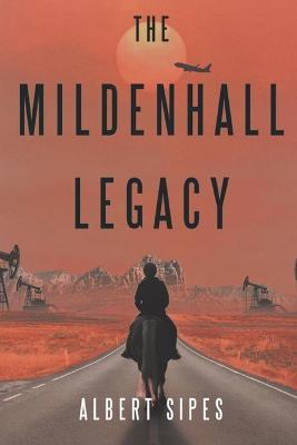 The Mildenhall Legacy - Albert Sipes - cover