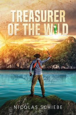 Treasurer of the Wild - Nicolas Schiebe - cover