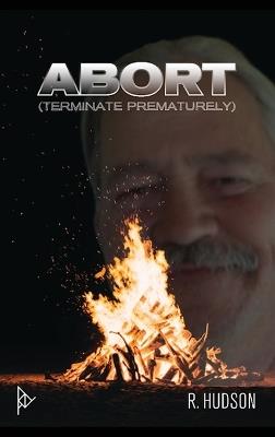 Abort: Terminate Prematurely - Randy Hudson - cover