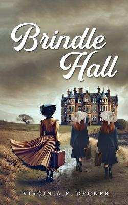 Brindle Hall - Virginia Degner - cover