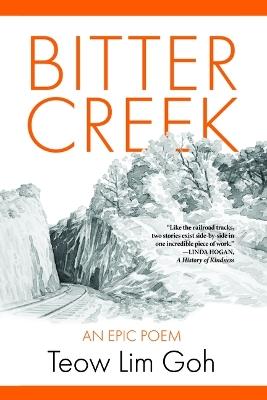 Bitter Creek: An Epic Poem - Teow Lim Goh - cover