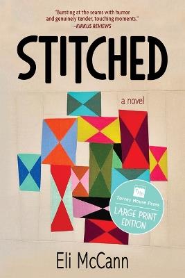 Stitched: A Novel (Large Print Edition for Accessibility) - Eli McCann - cover