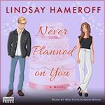 Never Planned on You