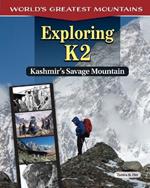 Exploring K2: Kashmir's Savage Mountain