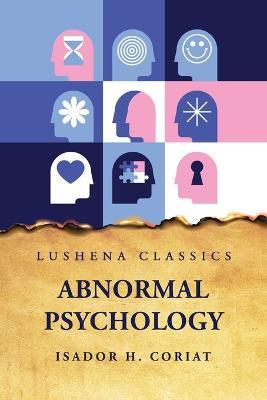 Abnormal Psychology - Isador H Coriat - cover