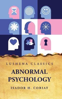 Abnormal Psychology - Isador H Coriat - cover