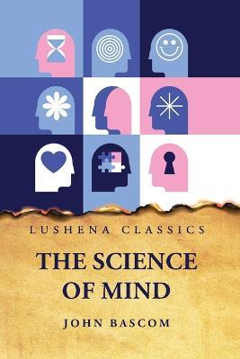 The Science of Mind - John Bascom - cover