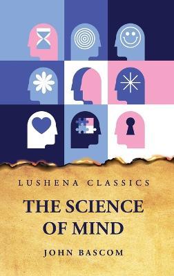 The Science of Mind - John Bascom - cover