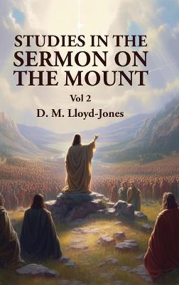 Studies in the Sermon on the Mount Vol 2 - David Martyn Lloyd-Jones - cover