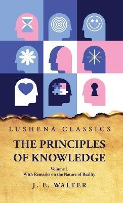 The Principles of Knowledge - Johnston Estep Walter - cover