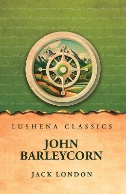 John Barleycorn - Jack London - cover