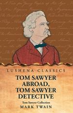 Tom Sawyer Collection: Tom Sawyer Abroad, Tom Sawyer Detective