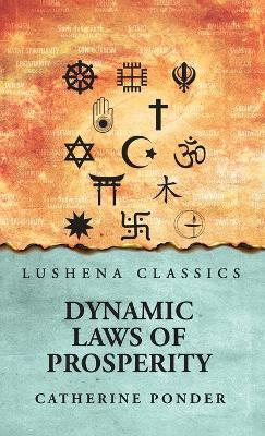 Dynamic Laws of Prosperity - Catherine Ponder - cover