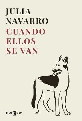 Cuando ellos se van / Once They're Gone - Julia Navarro - cover