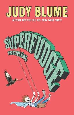 Superfudge (Spanish Edition) - Judy Blume - cover