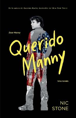 Querido Manny / Dear Manny - Nic Stone - cover