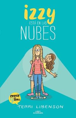 Izzy está en las nubes / Positively Izzy - Terri Libenson - cover