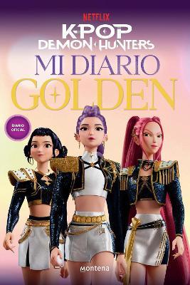 K-Pop Demon Hunters: mi diario golden / KPop Demon Hunters: My Golden Journal - Netflix - cover