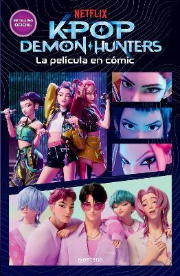 K-Pop Demon Hunters: la película en cómic / K-Pop Demon Hunters: The Movie in Comics - Netflix - cover