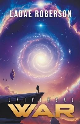 Universal War - Ladae Roberson - cover